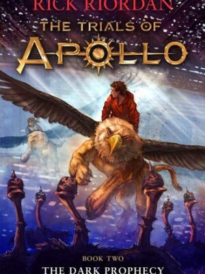 Dark Prophecy (Trials of Apollo, the Book Two)