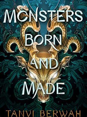 Monsters Born and Made