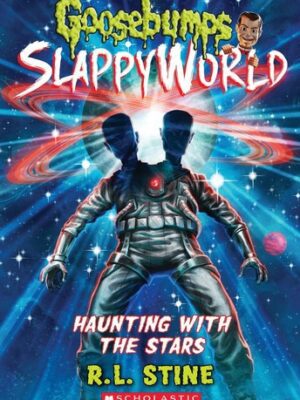 Haunting with the Stars (Goosebumps Slappyworld #17)