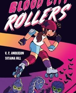 Blood City Rollers - Anderson, V. P.