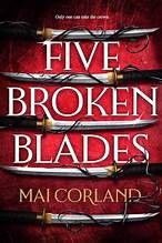Five Broken Blades (Deluxe Limited Edition) - Corland, Mai