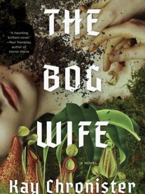 Bog Wife - Chronister, Kay