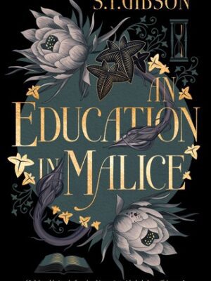An Education in Malice