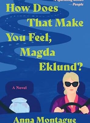 How Does That Make You Feel, Magda Eklund?