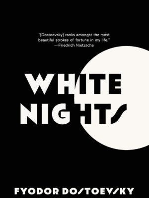 White Nights (Warbler Classics Annotated Edition)