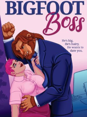 Bigfoot Boss: A Monster Office Romance (Cryptid Billionaires #1)