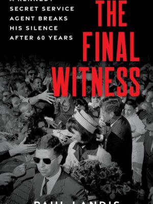 The Final Witness: A Kennedy Secret Service Agent Breaks His Silence After Sixty Years