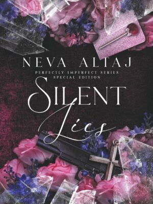 Silent Lies (Special Edition Print) (Special Discrete Edition - Perfectly Imperfect #8)