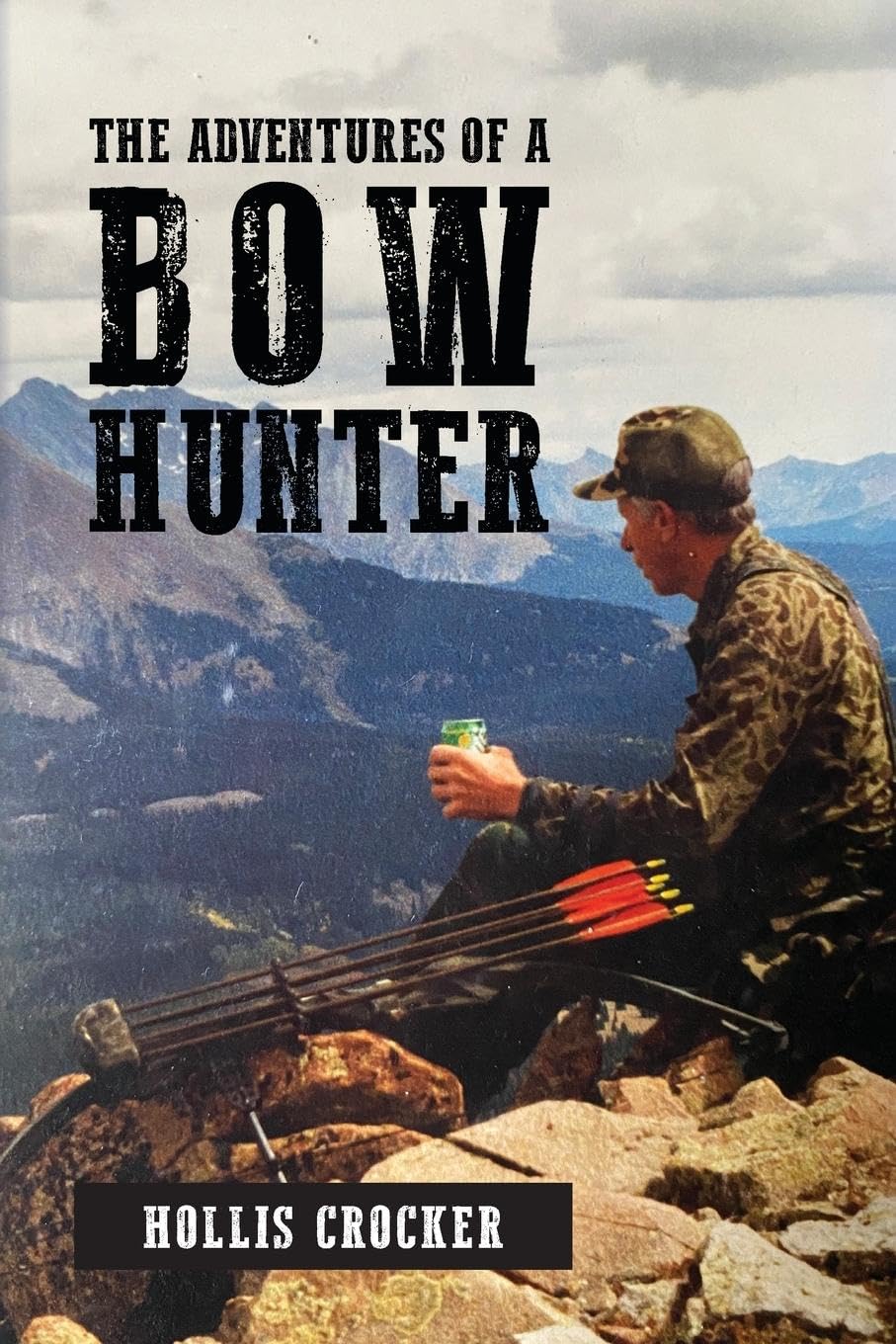 The Adventures of a Bow Hunter