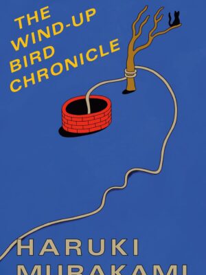 Wind-Up Bird Chronicle - Murakami, Haruki