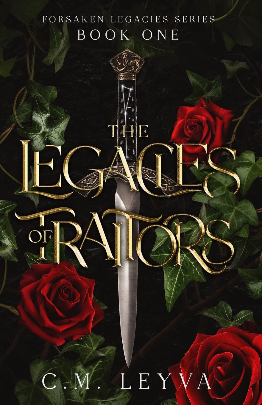 The Legacies of Traitors (Forsaken Legacies #1)