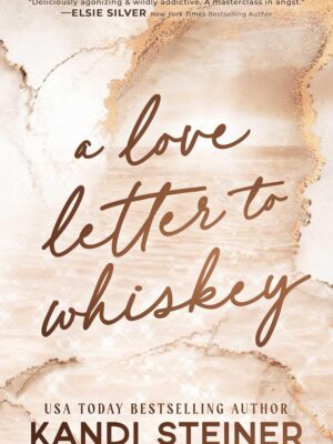 A Love Letter to Whiskey