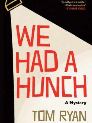 We Had a Hunch: A Mystery