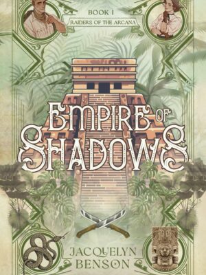 Empire of Shadows (Raiders of the Arcana #1)