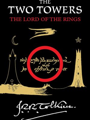 Two Towers: Being the Second Part of the Lord of the Rings