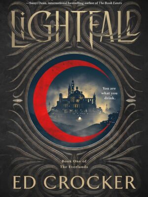 Lightfall: Book One of the Everlands (Everlands Trilogy #1)
