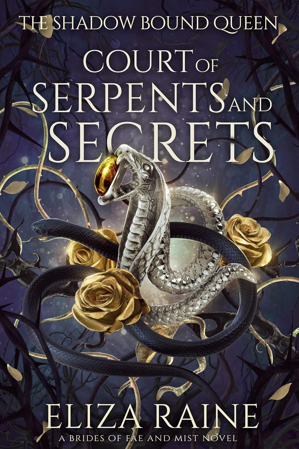 Court of Serpents and Secrets - Raine, Eliza