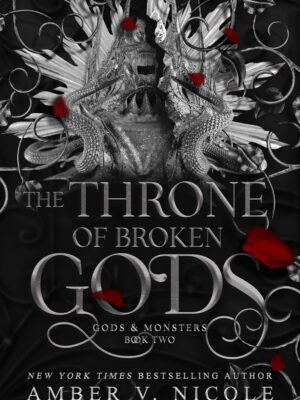 The Throne of Broken Gods (Gods & Monsters #2)