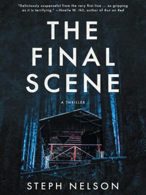 The Final Scene: A Thriller