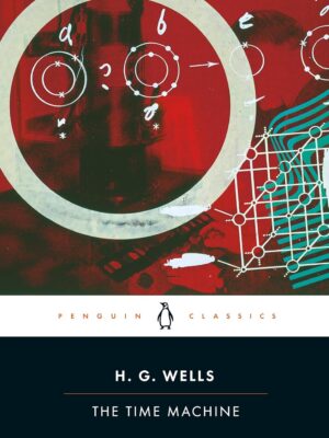 The Time Machine (Revised) (Penguin Classics)