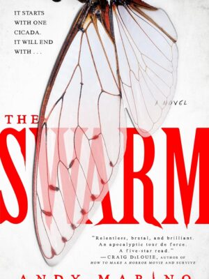 The Swarm: A Novel