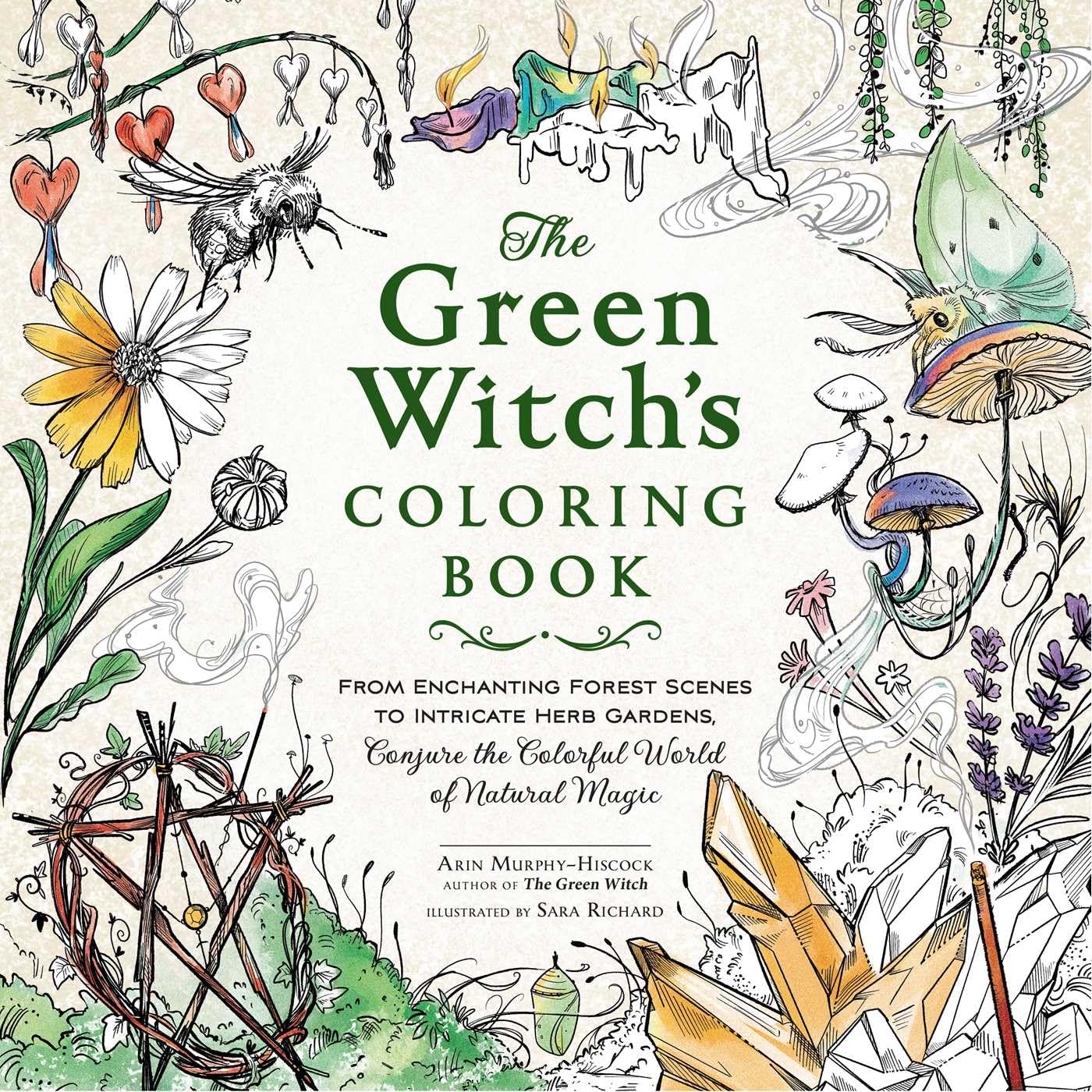 The Green Witch's Coloring Book: From Enchanting Forest Scenes to Intricate Herb Gardens, Conjure the Colorful World of Natural Magic (Green Witch Witchcraft)