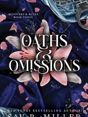 Oaths and Omissions - Miller, Sav R.