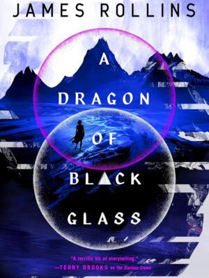 A Dragon of Black Glass (Moonfall #3)