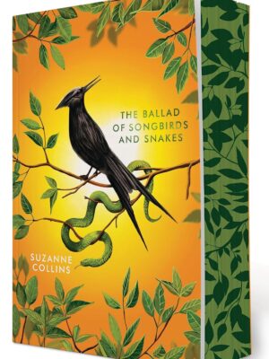 The Ballad of Songbirds and Snakes: Deluxe Edition (a Hunger Games Novel)