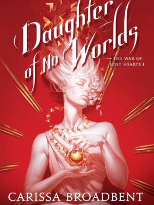 Daughter of No Worlds