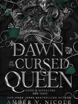 The Dawn of the Cursed Queen (Gods & Monsters #3)