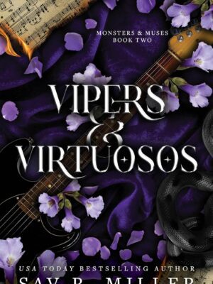 Vipers and Virtuosos - Miller, Sav R.