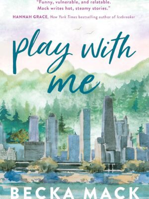 Play with Me: A Playing for Keeps Hockey Romance (Playing for Keeps #2)