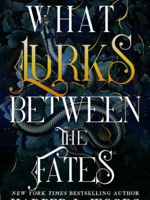 What Lurks Between the Fates