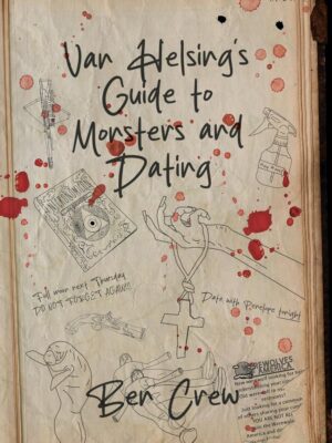 Van Helsing's Guide to Monsters and Dating