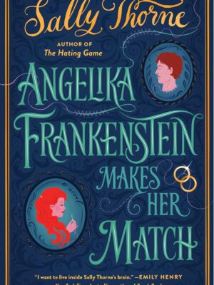 Angelika Frankenstein Makes Her Match