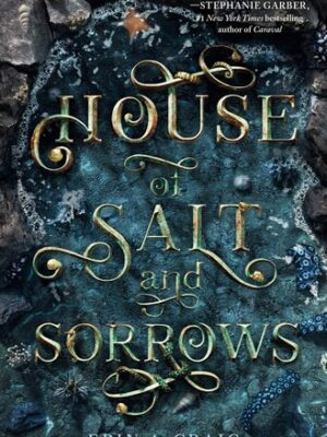 House of Salt and Sorrows
