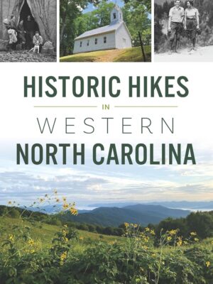 Historic Hikes in Western North Carolina