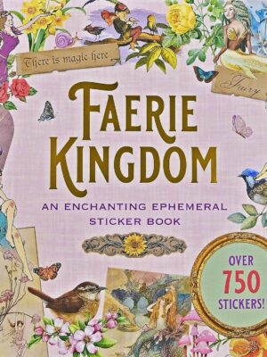 Faerie Kingdom Sticker Book (Over 750 Stickers)