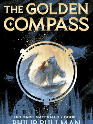 His Dark Materials: The Golden Compass (Book 1)