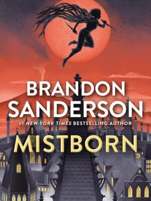 Mistborn: The Final Empire (Mistborn Saga #1)