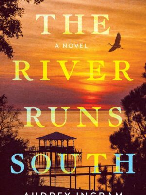 The River Runs South