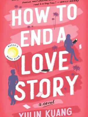 How to End a Love Story