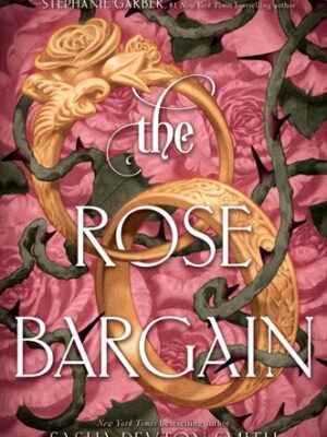 The Rose Bargain
