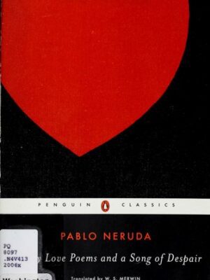 Twenty Love Poems and a Song of Despair