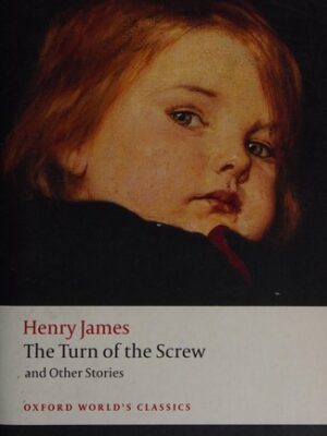 The Turn of the Screw and Other Stories (Oxford World's Classics)