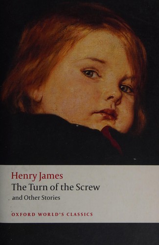 The Turn of the Screw and Other Stories (Oxford World's Classics)