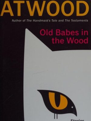 Old Babes in the Wood: Stories