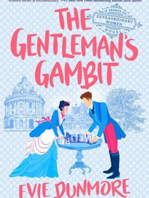 The Gentleman's Gambit (League of Extraordinary Women)