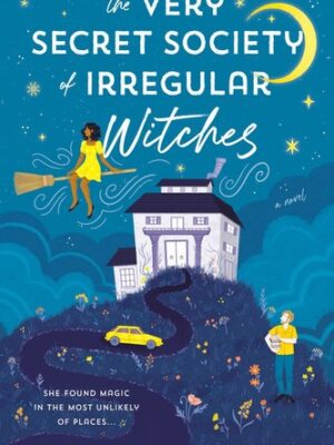 The Very Secret Society of Irregular Witches